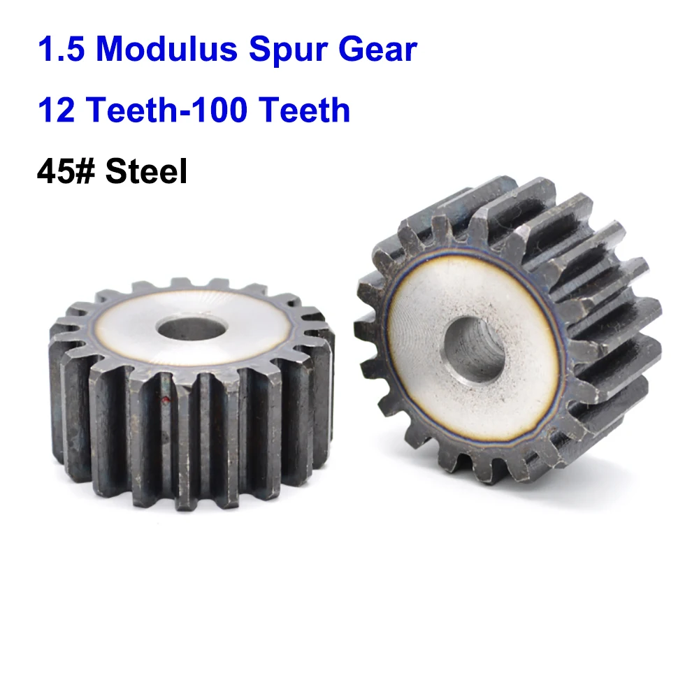 1PCS Pinion Spur Gear 1.5 Modulus 12 Teeth-100 Teeth Metal Transmission Motor Gear 45# Steel grubiai išgręžta