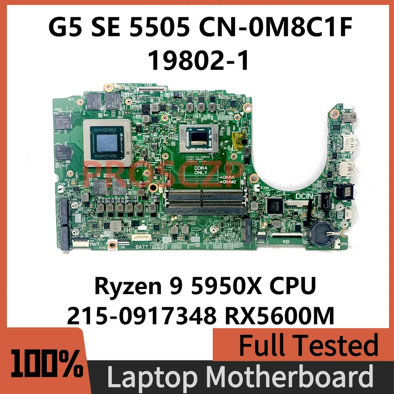 CN-0M8C1F 0M8C1F M8C1F Pagrindinė plokštė DELL G5 SE 5505 nešiojamojo kompiuterio pagrindinei plokštei 19802-1 W/Ryzen 9 5950X CPU 215-0917348 RX5600M 100%Test