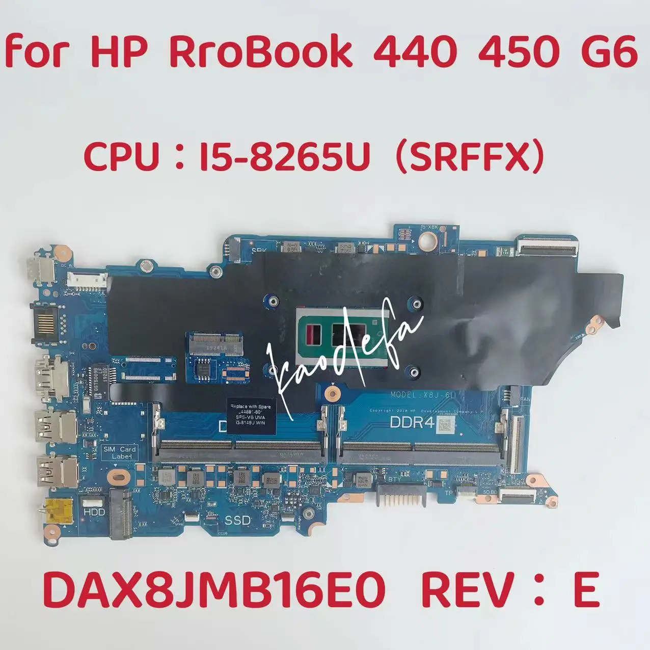 DAX8JMB16E0 Pagrindinė plokštė HP ProBook 440 450 G6 nešiojamojo kompiuterio pagrindinės plokštės procesoriui: I5-8265U SREJQ SRFFX DDR4 L44883-601 L44883-001 Testas gerai