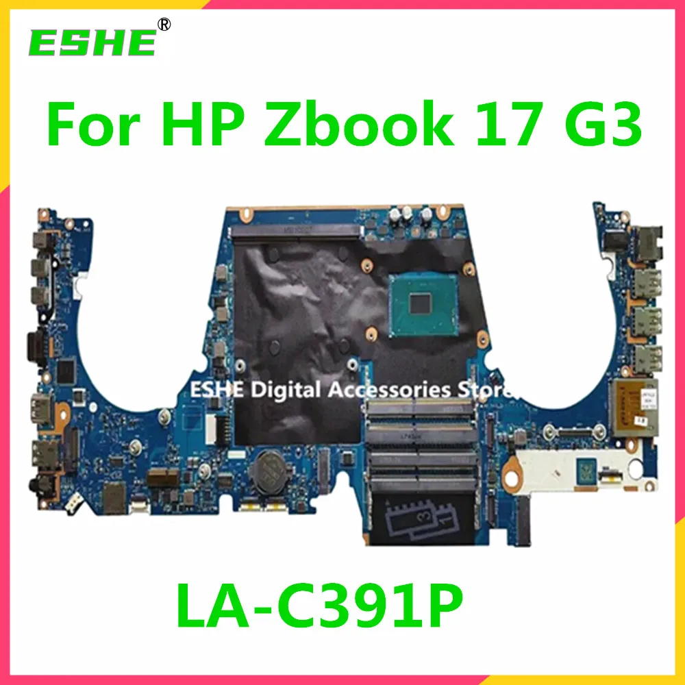 LA-C391P Pagrindinė plokštė, skirta HP Zbook 17 G3 nešiojamojo kompiuterio pagrindinei plokštei su I5 I7 6-osios kartos HQ E3-1535M V5 CPU 920991-601 848302-001 848306-601