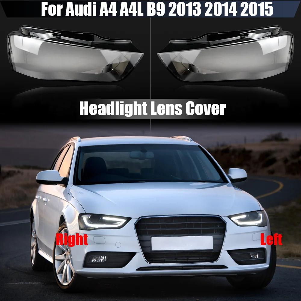 skirta Audi A4 A4L B9 2013 2014 2015 Priekinio žibinto dangtis Skaidrus Lampshdade priekinis žibintas Apvalkalas plexiglass Pakeiskite originalų objektyvą