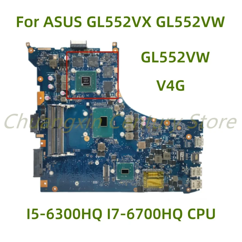 Tinka ASUS GL552VW ZX50V GL552VX GL552VXK nešiojamojo kompiuterio pagrindinės plokštės GL552VW su I5-6300HQ I7-6700HQ CPU V4G 100% išbandytas darbas